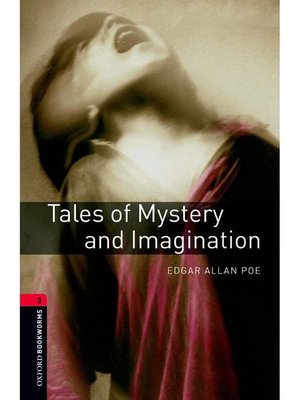 cover image of Tales of Mystery and Imagination  (Oxford Bookworms Series Stage 3): 本編